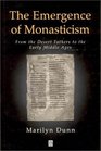 The Emergence of Monasticism From the Desert Fathers to the Early Middle Ages