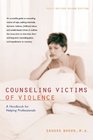 Counseling Victims of Violence  A Handbook for Helping Professionals