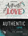 Authentic Love  Bible Study Leader Kit Christ Culture and the Pursuit of Purity