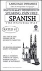 Speaking Pain Free Spanish The Natural Way /8 One Hour Audiocassette Tapes/Complete Learning Guide and Tape Script