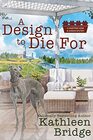 A Design to Die For (Hamptons Home & Garden, Bk 5)