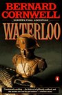 Waterloo: Sharpe's Final Adventure Campaign (Sharpe, Bk 20)