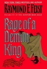 Rage of a Demon King (Feist, Raymond E. Serpent war Saga, Vol. 3)