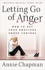 Letting Go of Anger How to Get Your Emotions Under Control