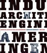 Industry Architecture and Engineering American Ingenuity 17501950