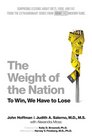 The Weight of the Nation Surprising Lessons About Diets Food and Fat from the Extraordinary Series from HBO Documentary Films
