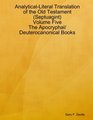 AnalyticalLiteral Translation of the Old Testament   Volume Five  The Apocryphal/ Deuterocanonical Books