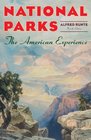 National Parks The American Experience  4th Edition