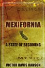Mexifornia: A State of Becoming