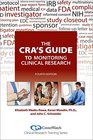 The CRA's Guide to Monitoring Clinical Research Fourth Edition