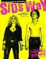 Sid Vicious The Life and Death of Sid Vicious  a Story in Words and Pictures