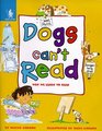Dogs Can't Read