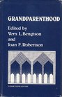 Grandparenthood Emerging Perspectives on Traditional Roles