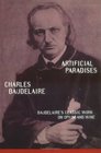 Artificial Paradises Baudelaire's Masterpiece on Hashish