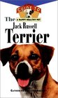 The Jack Russell Terrier  An Owner's Guide to a Happy Healthy Pet