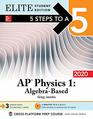 5 Steps to a 5 AP Physics 1 AlgebraBased 2020 Elite Student Edition
