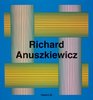 Richard Anuskiewicz Paintings and Sculptures 19452001