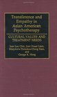 Transference and Empathy in Asian American Psychotherapy Cultural Values and Treatment Needs