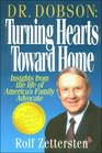 Dr. Dobson: Turning Hearts Toward Home