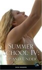 Summer School IV Up and Under