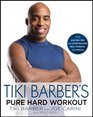 Tiki Barber's Pure Hard Workout Stop Wasting Time and Start Building Strength and Muscle