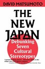 The New Japan Debunking Seven Cultural Stereotypes