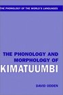 The Phonology and Morphology of Kimatuumbi