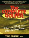 Complete Golfer The Physical Skill and Mental Toughness