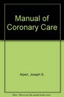 Manual of Coronary Care