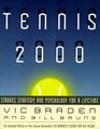Tennis 2000 Strokes Strategy and Psychology for a Lifetime