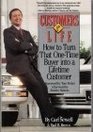 Customers for Life: How to Turn That One-Time Buyer into a Lifetime Customer