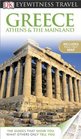 DK Eyewitness Travel Guide Greece Athens    the Mainland