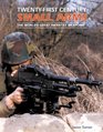 TwentyFirst Century Small Arms