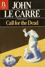 Call for the Dead (George Smiley, Bk 1)