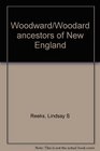 Woodward/Woodard ancestors of New England