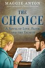 The Choice: A Novel of Love, Faith, and Talmud