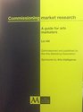 Commissioning Market Research A Guide for Arts Marketers