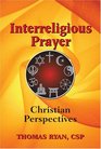 Interreligious Prayer A Christian Guide