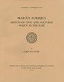 Marcus Aurelius Aspects of Civic and Cultural Policy in the East