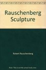 Rauschenberg Sculpture