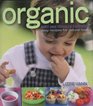 Organic Baby and Toddler Cookbook easy recipes for natural food