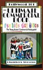 The Ultimate Commercial Book for Kids And Teens The Young Actors' Commercial Studyguide