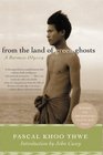 From the Land of Green Ghosts A Burmese Odyssey
