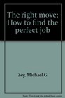 The right move How to find the perfect job