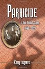 Parricide in the United States 18401899