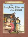 The Laughing Princess of the Desert The Diary of Sarah's Traveling Companion