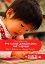 Developing Preschool Communication and Language