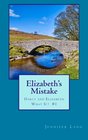 Elizabeth's Mistake Darcy and Elizabeth What If 1