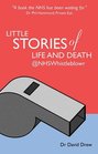 Little Stories of Life and Death Nhswhistleblowr