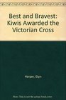 Best and Bravest Kiwis Awarded the Victoria Cross